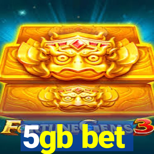 5gb bet